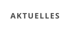 AKTUELLES