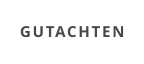 GUTACHTEN