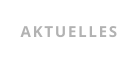 AKTUELLES